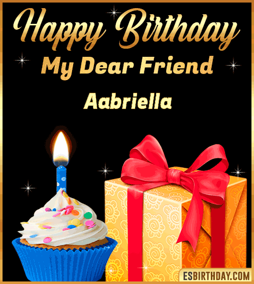 Happy Birthday my Dear friend Aabriella
