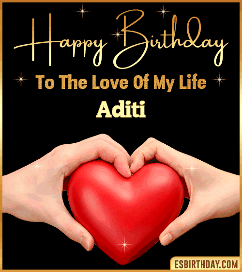 Happy Birthday my love gif Aditi
