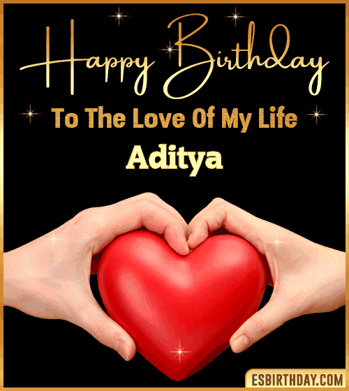 Happy Birthday my love gif Aditya
