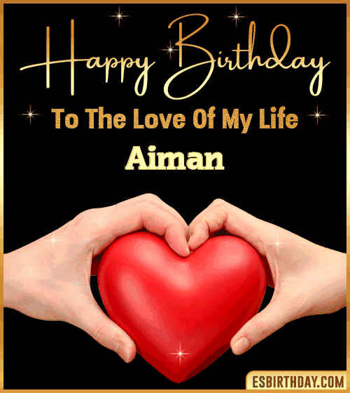 Happy Birthday my love gif Aiman
