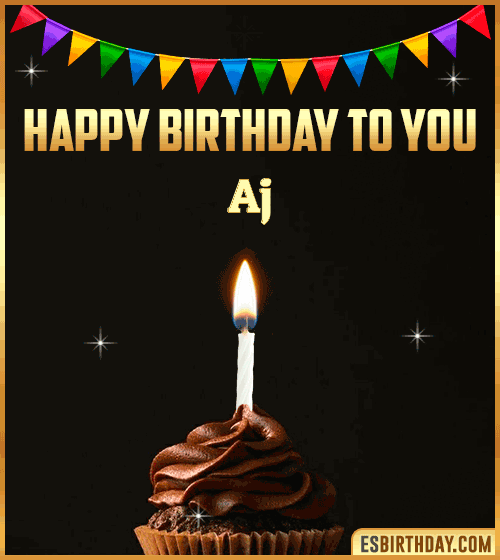 Happy Birthday to you Aj
