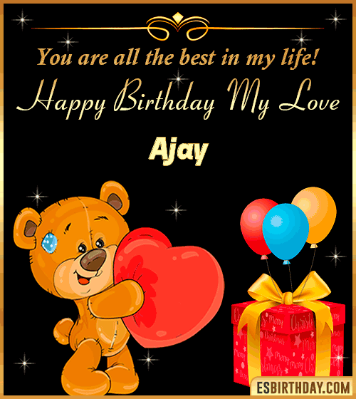 Happy Birthday my love gif animated Ajay
