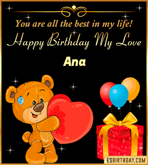 Happy Birthday my love gif animated Ana
