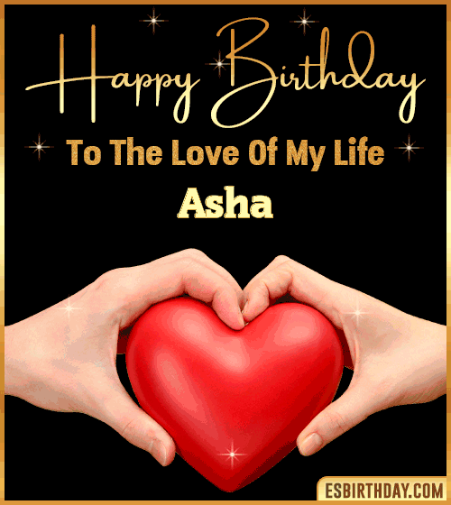 Happy Birthday my love gif Asha

