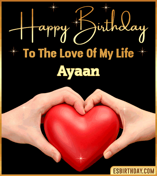 Happy Birthday my love gif Ayaan
