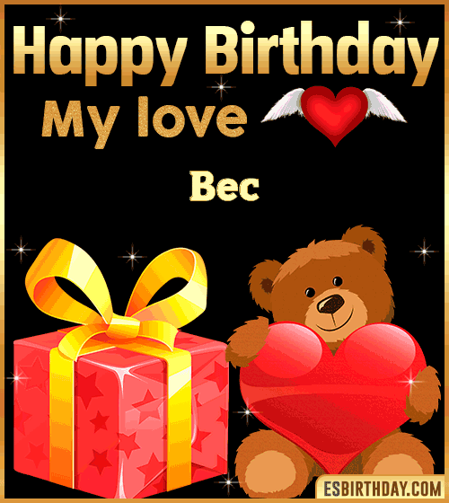 Gif happy Birthday my love Bec
