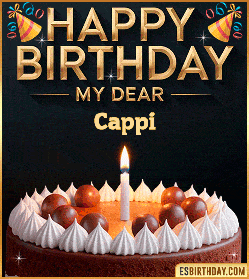 Happy birthday GIF for my dear Cappi with a chocolate cake, lit candle and festive decorations – personalized animated birthday greeting for someone special