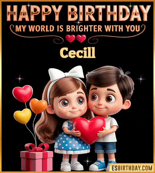 Sweet happy birthday GIF for Cecill with cute animated couple holding a red heart, heart balloons and gift box – personalized romantic birthday greeting saying my world is brighter with you