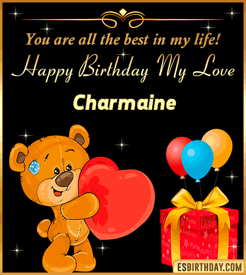 Happy Birthday my love gif animated Charmaine
