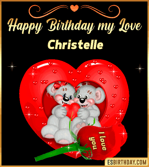 Happy Birthday my love Christelle
