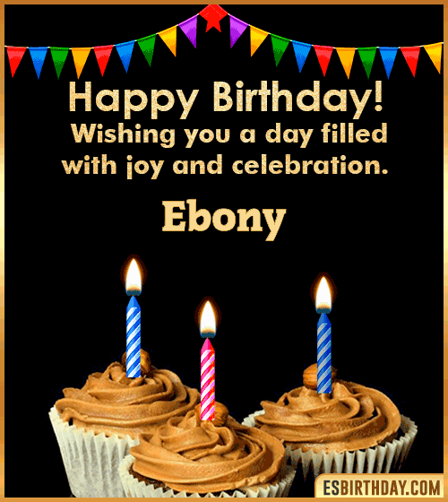 Happy Birthday Wishes Ebony
