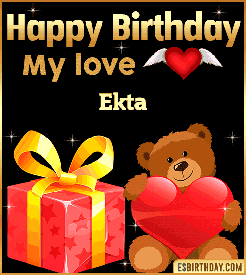 Gif happy Birthday my love Ekta
