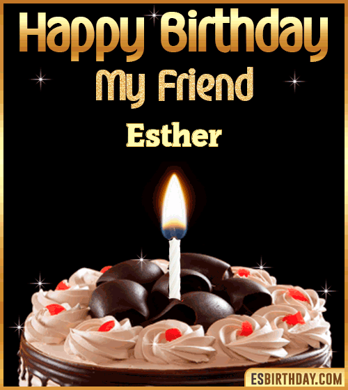 Happy Birthday my Friend Esther
