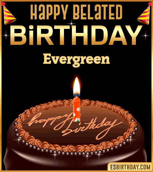 Belated Birthday Gif Evergreen
