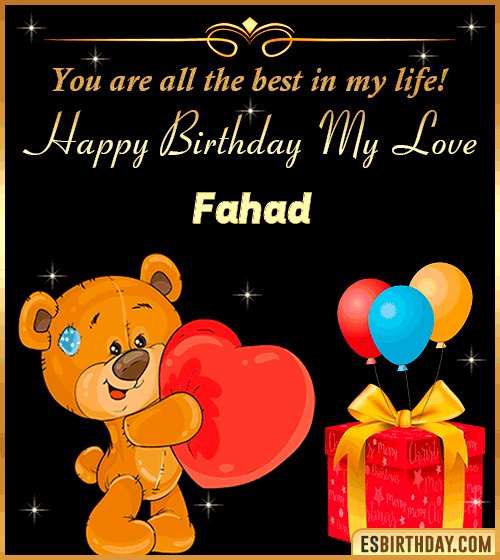 Happy Birthday my love gif animated Fahad
