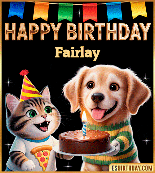 Cute funny happy birthday animated GIF with puppy and kitten celebrating, personalized for Fairlay with cake and party hat, cheerful birthday greeting image