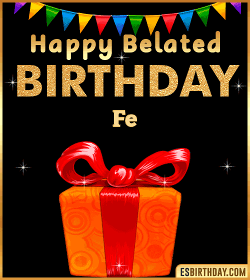 Belated Birthday Wishes gif Fe
