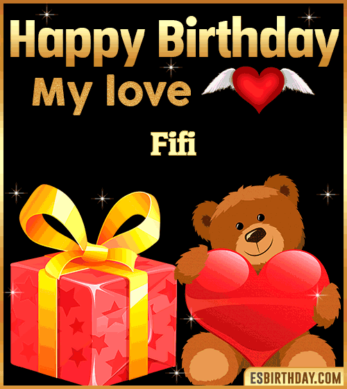 Gif happy Birthday my love Fifi
