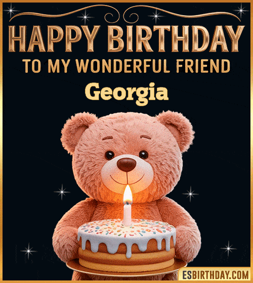 Cute happy birthday GIF for my wonderful friend Georgia with a smiling teddy bear holding a birthday cake and lit candle – personalized animated birthday greeting for a special friend