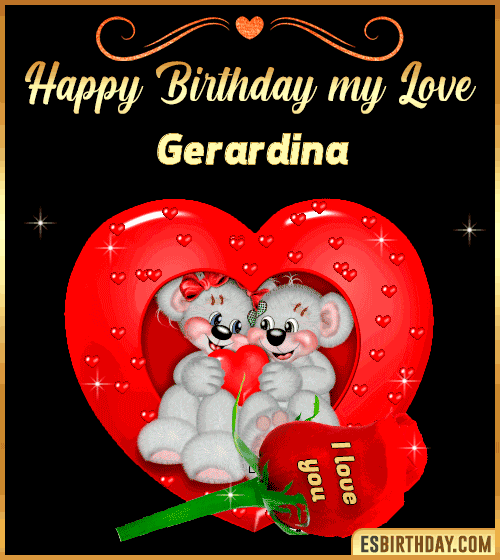 Happy Birthday my love Gerardina
