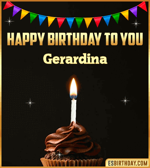 Happy Birthday to you Gerardina
