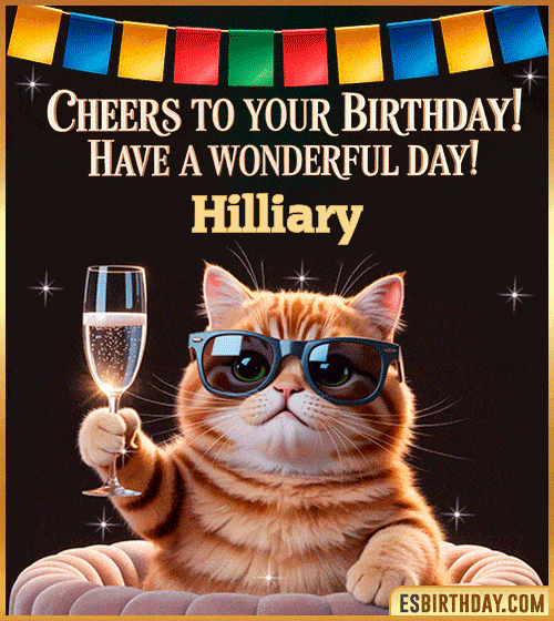 Funny happy birthday GIF for Hilliary featuring a cool cat wearing sunglasses holding a champagne glass – personalized animated birthday greeting with a cheerful and classy vibe
