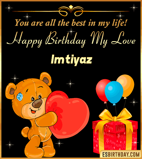 Happy Birthday my love gif animated Imtiyaz
