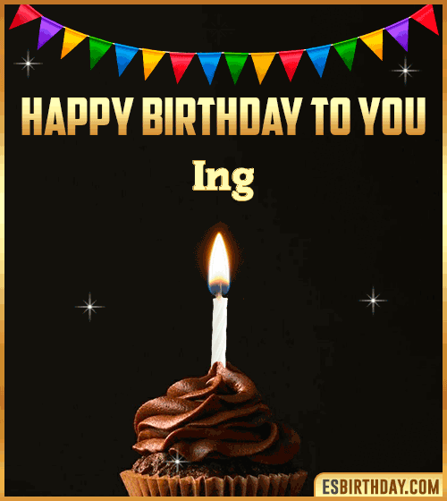 Happy Birthday to you Ing
