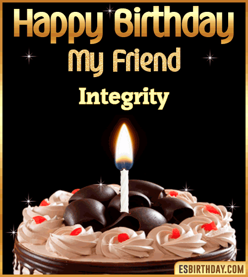 Happy Birthday my Friend Integrity
