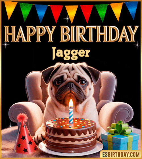 Funny happy birthday GIF for Jagger featuring a cute pug sitting on a chair with a chocolate cake, birthday hat, candle, and colorful decorations – perfect funny dog-themed birthday greeting
