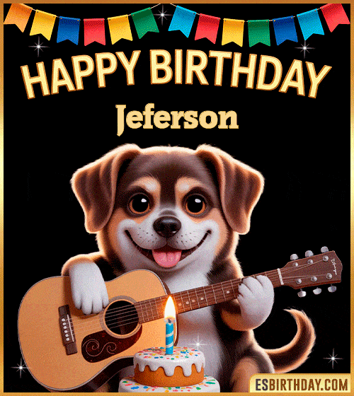 Happy birthday GIF with cute puppy playing guitar, birthday cake and colorful banner, personalized with name Jeferson, animated dog greeting