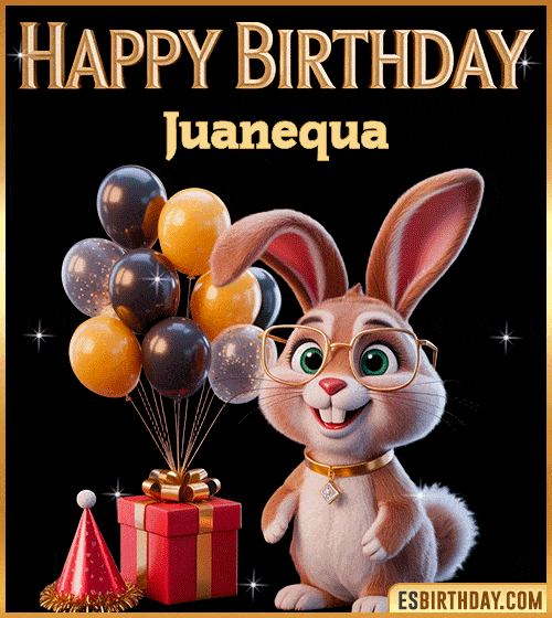 Funny happy birthday GIF for Juanequa featuring a cute bunny with glasses, festive balloons and a gift box – personalized animated birthday greeting with a playful and joyful vibe