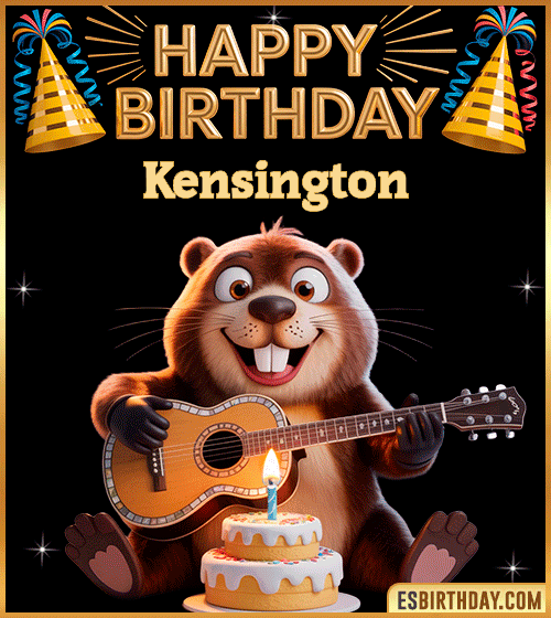 Funny Happy Birthday GIF for Kensington – a cute beaver playing guitar next to a birthday cake and colorful party decorations, sending warm and joyful birthday wishes.