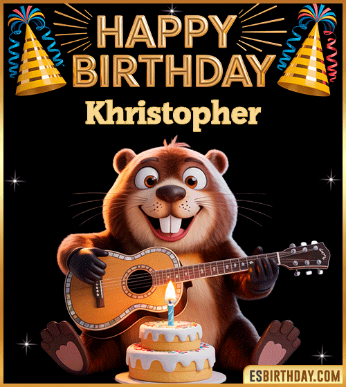 Funny Happy Birthday GIF for Khristopher – a cute beaver playing guitar next to a birthday cake and colorful party decorations, sending warm and joyful birthday wishes.