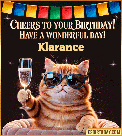 Funny Happy Birthday GIF – Cool Cat Toasting Animation for Klarance Funny happy birthday GIF for Klarance featuring a cool cat wearing sunglasses holding a champagne glass – personalized animated birthday greeting with a cheerful and classy vibe