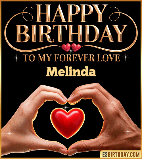 Romantic happy birthday GIF for Melinda with hands forming a heart around a glowing red heart – personalized animated birthday greeting to my forever love