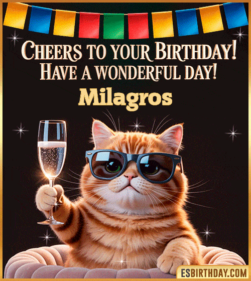 Funny Happy Birthday GIF – Cool Cat Toasting Animation for Milagros Funny happy birthday GIF for Milagros featuring a cool cat wearing sunglasses holding a champagne glass – personalized animated birthday greeting with a cheerful and classy vibe