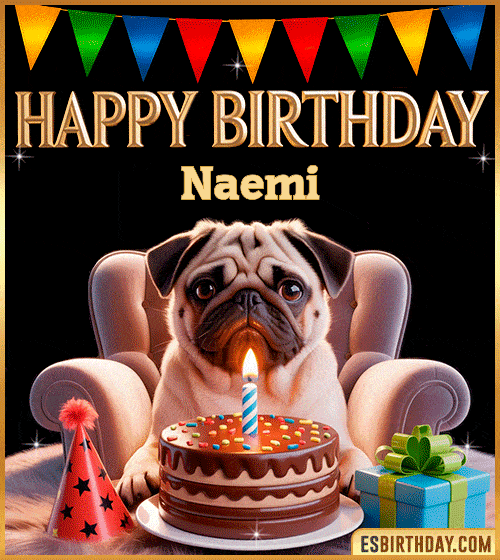 Funny happy birthday GIF for Naemi featuring a cute pug sitting on a chair with a chocolate cake, birthday hat, candle, and colorful decorations – perfect funny dog-themed birthday greeting