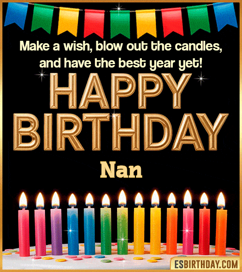 Happy birthday wishes GIF for Nan with colorful candles, festive bunting and glowing text – personalized animated birthday greeting with name