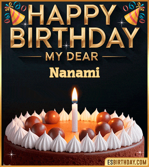 Happy birthday GIF for my dear Nanami with a chocolate cake, lit candle and festive decorations – personalized animated birthday greeting for someone special