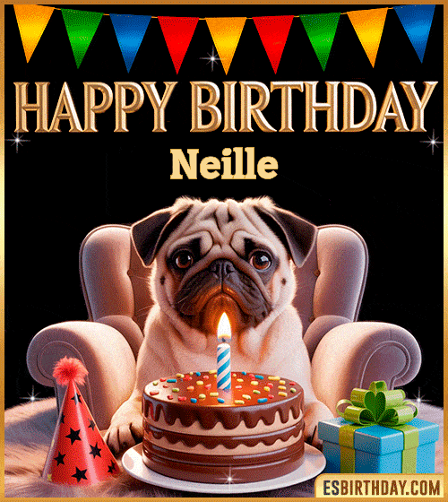 Funny happy birthday GIF for Neille featuring a cute pug sitting on a chair with a chocolate cake, birthday hat, candle, and colorful decorations – perfect funny dog-themed birthday greeting