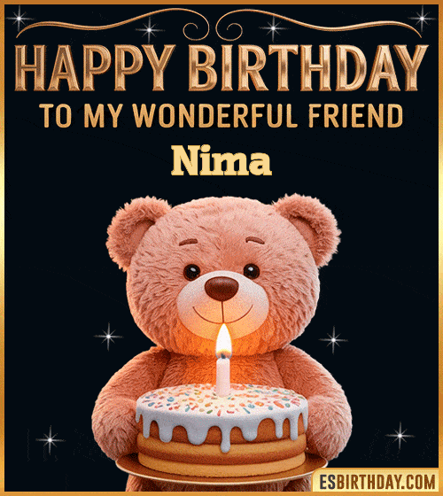 Cute happy birthday GIF for my wonderful friend Nima with a smiling teddy bear holding a birthday cake and lit candle – personalized animated birthday greeting for a special friend