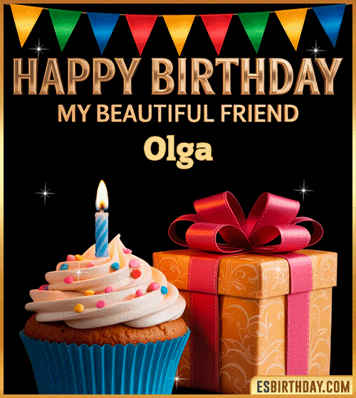 Happy birthday GIF for my beautiful friend Olga with a cupcake, lit candle and gift box – cute personalized animated birthday greeting for a special friend