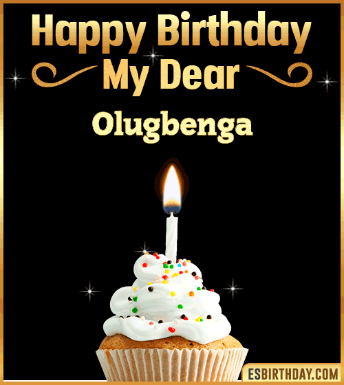 Happy Birthday my Dear Olugbenga
