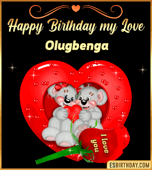 Happy Birthday my love Olugbenga
