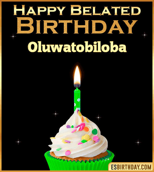 Happy Belated Birthday gif Oluwatobiloba
