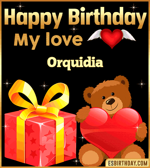 Gif happy Birthday my love Orquidia