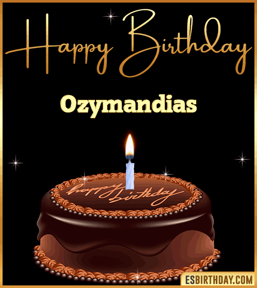 chocolate birthday cake Ozymandias
