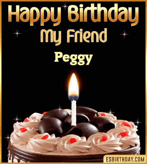Happy Birthday my Friend Peggy
