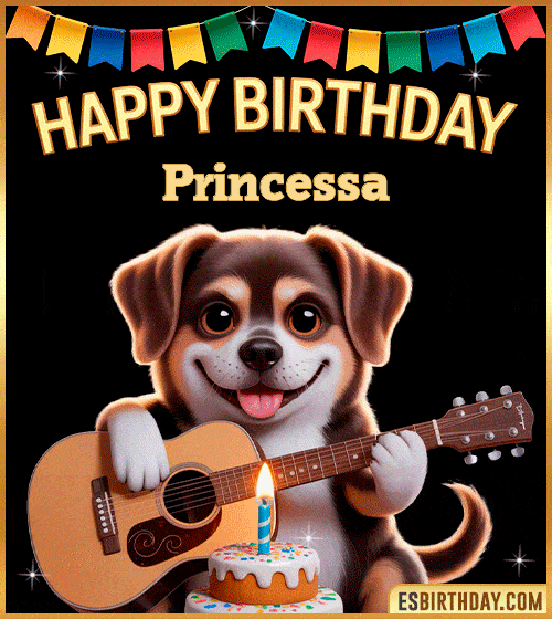 Happy birthday GIF with cute puppy playing guitar, birthday cake and colorful banner, personalized with name Princessa, animated dog greeting